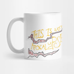 Unexpected Apocalypse Mug